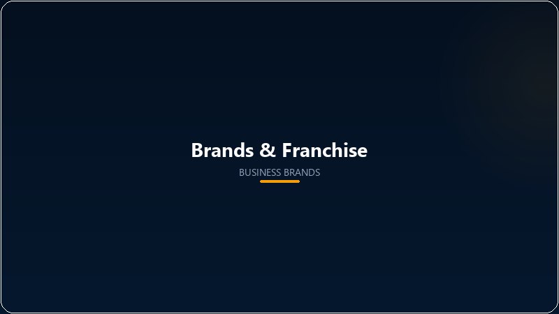 Brands & Franchise
