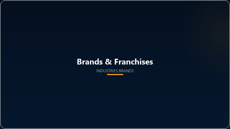 Brands & Franchises
