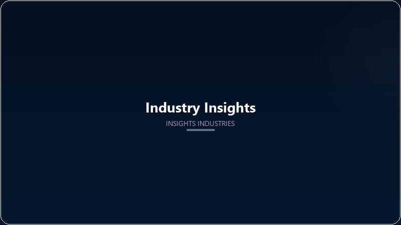 Industry Insights